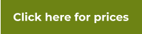 Click here for prices